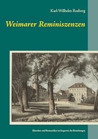 Weimarer Reminiszenzen - Karl-Wilhelm Rosberg - ebook