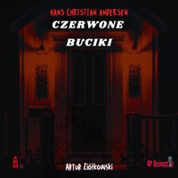 Czerwone buciki: baśnie dla dorosłych - Andersen H Ch - audiobook