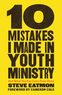 10 Mistakes I Made in Youth Ministry - Steve Eatmon - ebook
