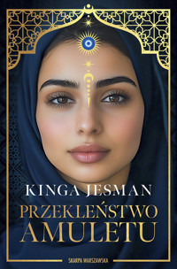 Przekleństwo amuletu - Jesman Kinga - ebook + audiobook + książka
