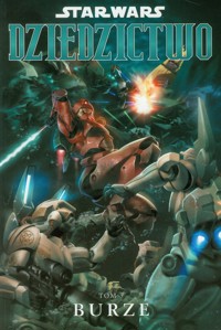 Star Wars Dziedzictwo Tom 7 Burze - Ostrander John, Duursema Jan - książka