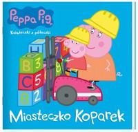 Peppa Pig Książeczki z półeczki. Miasteczko koparek -  - książka