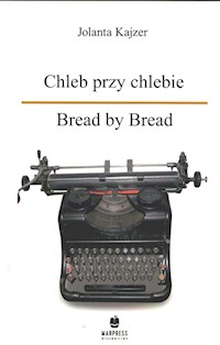 Chleb przy chlebie Bread by Bread - Kajzer Jolanta - książka