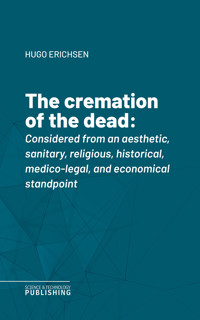 The cremation of the dead - Erichsen - ebook