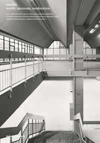 Emilia Meble, muzeum, modernizm - rzostek Błażej, Bireta Łukasz, Kędziorek Aleksandra, Lisowski Cezary, Velez Marcel Andino - książka