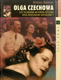 Olga Czechowa. Czy ulubiona aktorka Hitlera była rosyjskim szpiegiem? - Antony Beevor - ebook