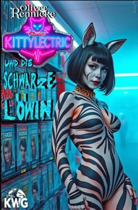 Kittylectric und die schwarze Löwin - Oliver Rennicke - ebook