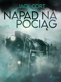 Napad na pociąg - Jack Cort - ebook + audiobook