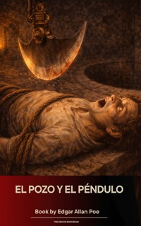 El pozo y el péndulo - Edgar Allan Poe - ebook