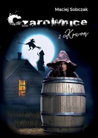Czarownice z Krown - Sobczak Maciej - książka