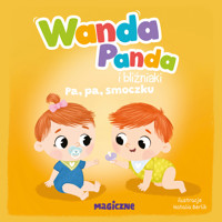 Wanda Panda i bliźniaki. Pa, pa, smoczku! - zbiorowa praca - książka