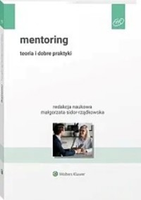 Mentoring Teoria i dobre praktyki - Małgorzata Sidor-Rządkowska - książka