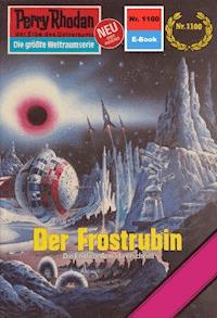 Perry Rhodan 1100: Der Frostrubin -  william voltz - ebook