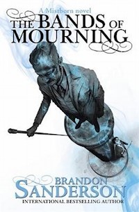 The Bands of Mourning - Brandon Sanderson - książka