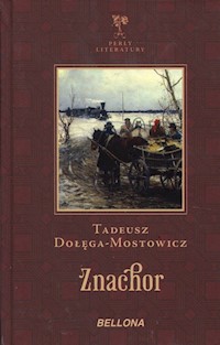 Znachor - Tadeusz Dołęga-Mostowicz - ebook + audiobook + książka