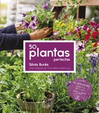 50 Plantas perfectas - Silvia Burés Pastor - ebook