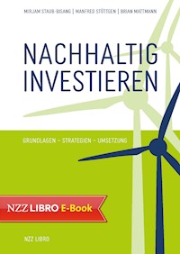 Nachhaltig investieren - Mirjam Staub-Bisang - ebook