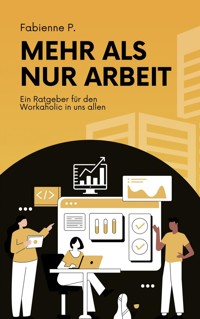 Mehr als nur Arbeit - Fabienne P. - ebook