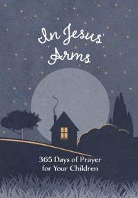 In Jesus' Arms - BroadStreet Publishing Group LLC - ebook