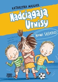 Nadciągają Urwisy. Nowi sąsiedzi - Katarzyna Majgier - książka