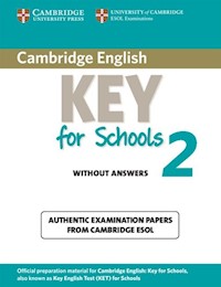 Cambridge English Key for Schools 2 Authentic examination papers without answers -  - książka