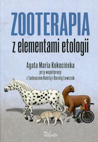Zooterapia z elementami etologii - Kokocińska Agata Maria, Kaleta Tadeusz, Lewczuk Dorota - książka