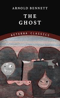 The Ghost - Bennett Arnold - ebook