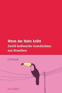 Wenn der Hahn kräht -  - ebook