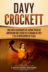 Davy Crockett - Captivating History - ebook
