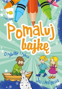 Pomaluj bajkę O rybaku i rybce Jaś i Małgosia - Wiesław Drabik - książka
