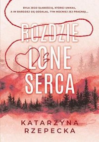 Rozdzielone serca - Katarzyna Rzepecka - ebook + książka