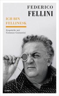 Ich bin fellinesk - Federico Fellini - ebook