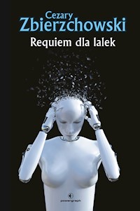 Requiem dla lalek - Cezary Zbierzchowski - ebook + książka