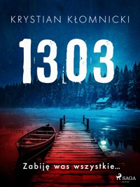 1303 - Kłomnicki Krystian - ebook