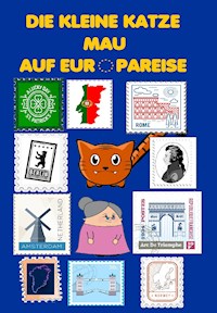 Die kleine Katze Mau auf Europareise - Dennis Weiß - ebook