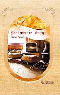 Piekarskie drogi - Pozorek Marian - książka