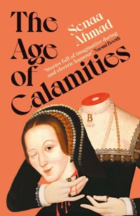 The Age of Calamities - Senaa Ahmad - ebook