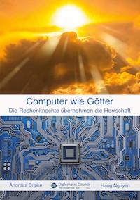 Computer wie Götter - Andreas Dripke - ebook