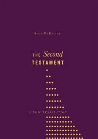 The Second Testament - Scot McKnight - ebook