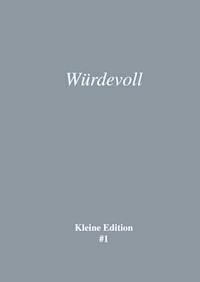 Würdevoll - Sabine Theadora Ruh - ebook