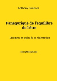 Panégyrique de l'équilibre de l'être - Anthony Gimenez - ebook