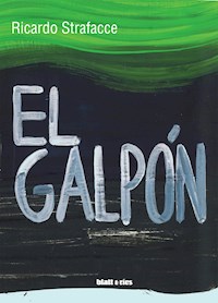 El galpón - Ricardo Strafacce - ebook