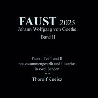 Faust 2025 Band 2 - Thorolf Kneisz - ebook