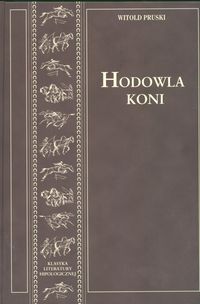 Hodowla koni Tom 1 - Pruski Witold - książka