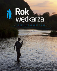 Rok wędkarza - Zacharczyk Karol - książka
