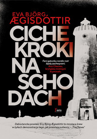 Ciche kroki na schodach - Eva Bjoerg AEgisdottir - książka