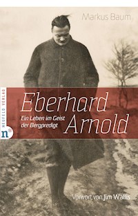 Eberhard Arnold - Markus Baum - ebook
