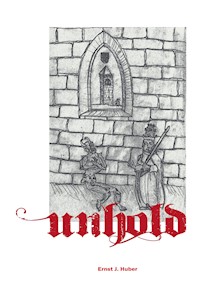 Unhold - Ernst J. Huber - ebook