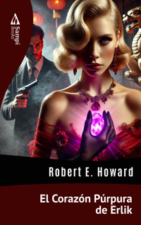 El Corazón Púrpura de Erlik - Robert E. Howard - ebook