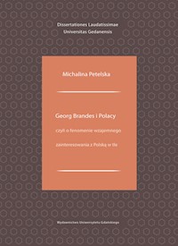 Georg Brandes i Polacy czyli o fenomenie wzajemnego zainteresowania z Polską w tle - Petelska Michalina - książka